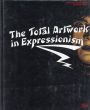 The Total Artwork in Expressionism/Wolfgang Pehnt/ Thomas Anz/ Gottfried Benn/ Claudia Dillmann編のサムネール