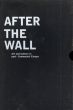 After the Wall: Art and Culture in Post-communist Europe　2冊組/David Elliott/ Bojana Pejicのサムネール