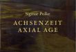 シグマ―・ポルケ　Sigmar Polke: Achsenzeit Axial Age/Galerie Michael Werner/Chrissie Iles/Verlag de Buchhandlung Walther Konig　Koln、Sigmar Polke寄のサムネール