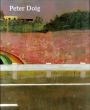 ピーター・ドイグ　Peter Doig/Richard Shiff寄　Judith Nesbitt編のサムネール