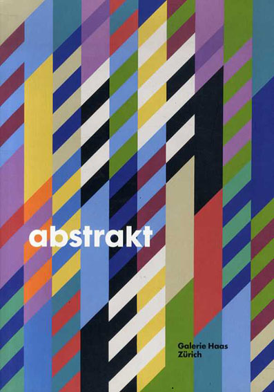 Abstract／Jordi Alcaraz/ Hans Arp/ Willi Baumeister/ Stefan Bohnhoff/ Francis Picabia他