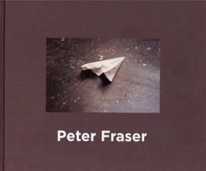ピーター・フレイザー写真集　Peter Fraser/Peter Fraserのサムネール