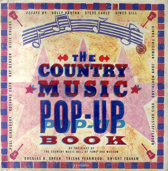 The Country Music Pop-Up Book／Country Music Hall Of Fame