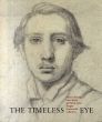 The Timeless Eye: Master Drawings from the Jan and Marie-Anne Krugier-Poniatowski Collection/Peter Bolz/Hans-Ulrich Sannerのサムネール
