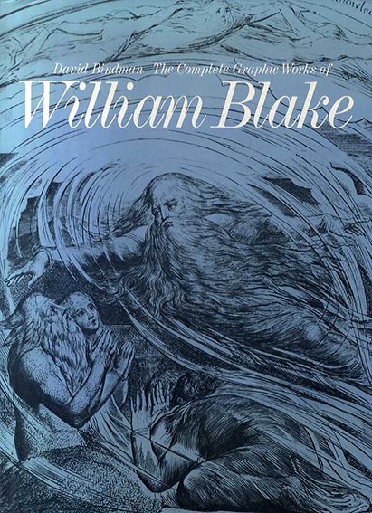 ウィリアム・ブレイク William Blake: Complete Graphic Works of William Blake／William Blake