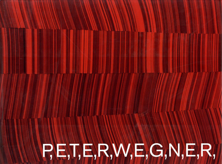 ピーター・ウェグナー　Peter Wegner: P,E,T,E,R,W,E,G,N,E,R,／Peter Wegner
