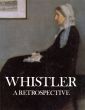 ホイッスラー　Whistler: A Retrospective/Robin Spencerのサムネール