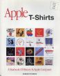 Apple T-Shirts: A Yearbook of History at Apple Computer/Gordon Thygesonのサムネール