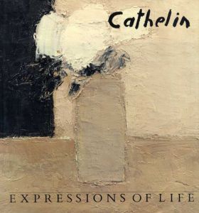 ベルナール・カトラン　Cathelin: Expressions of Life/Don Buschlenのサムネール