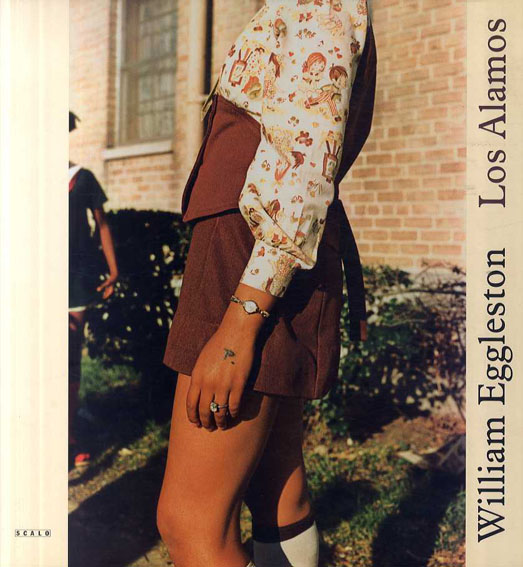 ウィリアム・エグルストン写真集　William Eggleston: Los Alamos／William Eggleston