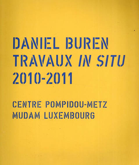 Echos, travaux in situ／Daniel Buren