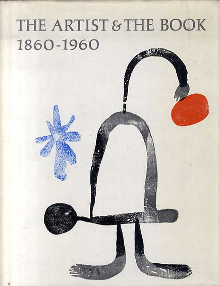 The Artist and the Book: In Western Europe and the United States States 1860-1960／Philip Hofer編