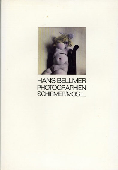 ハンス・ベルメール　Hans Bellmer： Photographien／Hans Bellmer
