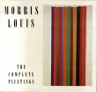 モーリス・ルイス　カタログ・レゾネ　Morris Louis: The Complete Paintings/のサムネール