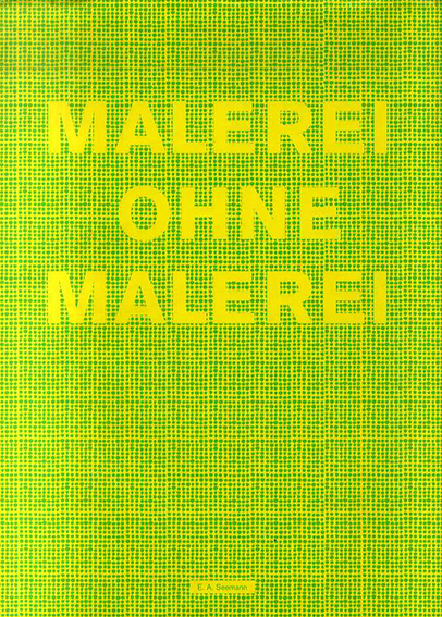Malerei Ohne Malerei／
