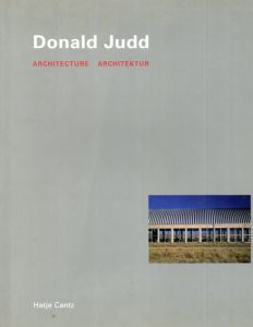 ドナルド・ジャッド　Donald Judd: Architecture/Donald Judd/ Peter Noever/ Rudi Fuchsのサムネール