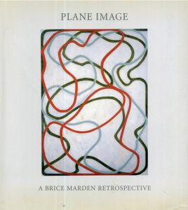 ブライス・マーデン　Plane Image: A Brice Marden Retropective/Gary Garrelsのサムネール