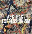 Abstract Expressionism/David Anfam/Susan Davidson/Jeremy Lewison/Carter Ratcliffのサムネール