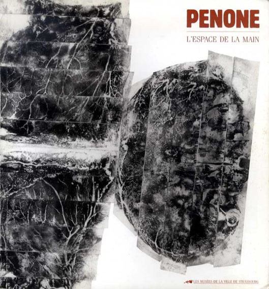 ジュゼッペ・ペノーネ　Penone: L'espace de la main／Roland Recht