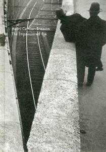 アンリ・カルティエ=ブレッソン写真集　瞬間の記憶　Henri Cartier-Bresson The Impassioned Eye/のサムネール