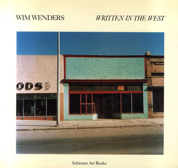 ヴィム・ヴェンダース写真集　Wim Wenders: Written In The West／Alain Bergala/Wim Wenders