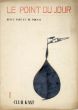Le Point du jour 1： Revue d'art et de poesie/諏訪優/天笠次雄他のサムネール