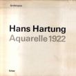 ハンス・アルトゥング　Hans Hartung: Aquarelle 1922 /ハンス・アルトゥングのサムネール