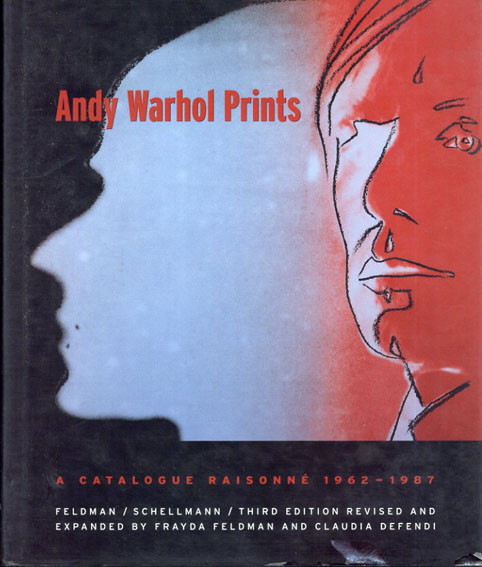 アンディ・ウォーホル 版画カタログ・レゾネ Andy Warhol Prints: A