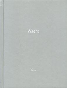 伊奈英次写真集　Wacht(One Picture Book 62)/Eiji Inaのサムネール