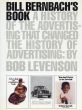ウィリアム・バーンバック　Bill Bernbach's Book: A History of Advertising That Changed the History of Advertising/Bob Levensonのサムネール