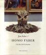 ヤン・ファーブル　Jan Fabre: Homo Faber: Drawings, Performances, Photoworks, Films, Sculptures & Installations/Jan Fabre　Giacinto Di Pietrantonio編
のサムネール