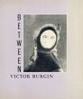 ヴィクター・バーギン　Between(1st Edition)/Victor Burginのサムネール
