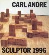 カール・アンドレ　Carl Andre: Sculptor 1996 Krefeld At Home, Wolfsburg At Large/のサムネール