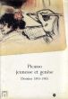 パブロ・ピカソ　Pablo Picasso,Jeunesse et Genese : Dessins,1893-1905/パブロ・ピカソのサムネール