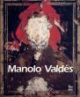 マノロ・ヴァルデス　Manola Valdes: The Timelessness of Art/Benjamin Villegas編のサムネール