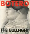 ボテロの闘牛　Botero the Bullfight/Manuel Caballeroのサムネール