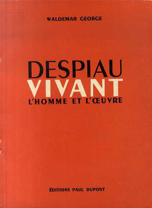 ジョルジュ・ワルドマー　Despiau Vivant: L'homme et L'oeuvre. ／ジョルジュ・ワルドマー