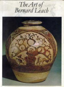 バーナード・リーチ　Bernard Leach: The art of Bernard Leach/Bernard Leachのサムネール