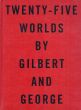 ギルバート&ジョージ　Gilbert&George: Twenty-Five World by Gilbert and George/のサムネール