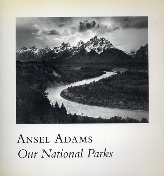 アンセル・アダムス写真集　Our National Parks／Ansel Adams