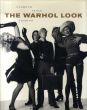 The Warhol Look: Glamour Style Fashion /Mark Francis/ Margery King他編　のサムネール