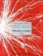 Fragilisme/ファブリス・ドーマー　アレッサンドロメンディーニ　ヴィンセントボーリンのサムネール