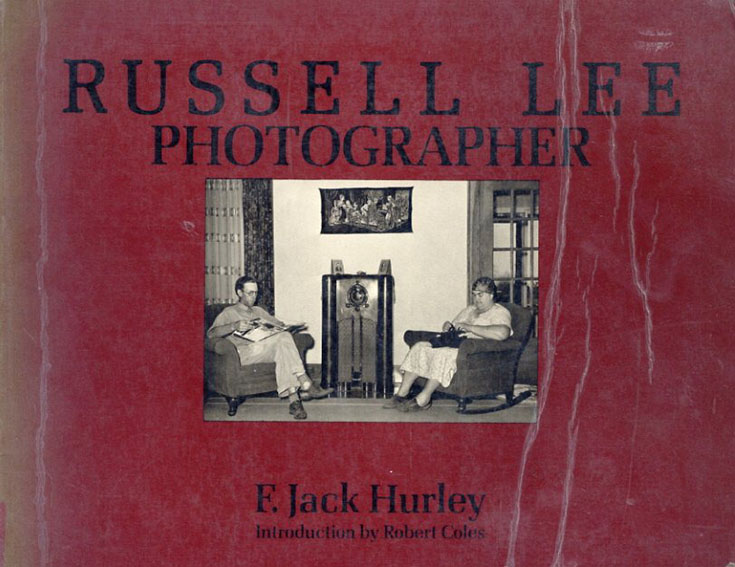 ラッセル・リー写真集　Russell Lee: Photographer／F. Jack Hurley