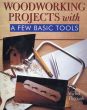 Woodworking Projects With a Few Basic Hand Tools/Michel Theriaultのサムネール