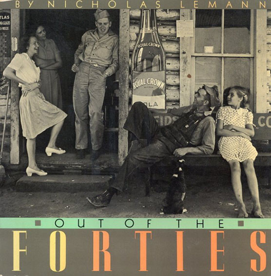 Out of the Forties／Nicholas Lemann 