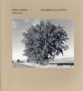 ロバート・アダムス写真集　Robert Adams: Tree Line /