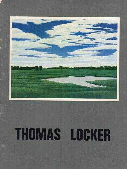 トーマス・ロッカー　Thomas Locker: The New American Realism／Joshua C. Taylor