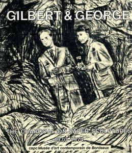 ギルバート＆ジョージ　The Charcoal on Paper Sculptures 1970-1974/Gilbert&Georgeのサムネール