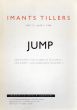 イマンツ・ティラーズ　Imants Tillers: Jump/のサムネール