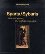 Sparta/Sybaris Keine Neue Bauweise, Eine Neue Lebensweise Tut Not/Bernard Rudofskyのサムネール